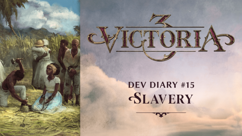 P社《维多利亚3》新开发者日志 保留并还原奴隶制度